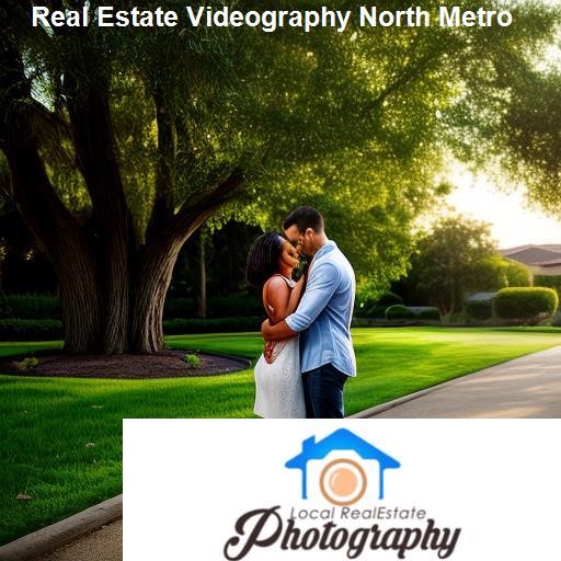 Choosing the Right Real Estate Videographer in the North Metro - LocalRealEstatePhotography.com North Metro
